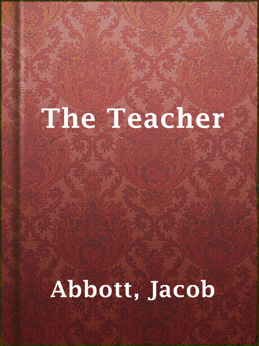 Title details for The Teacher by Jacob Abbott - Available